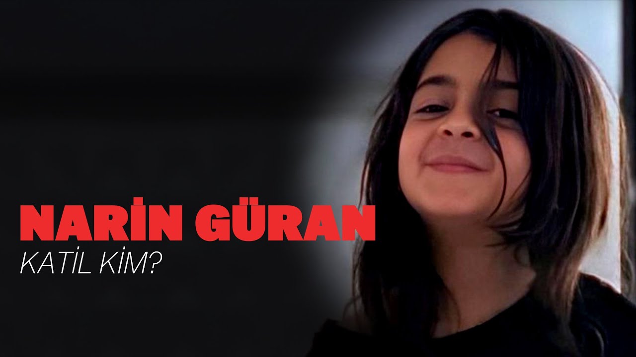 Narin Güran | Katil kim?