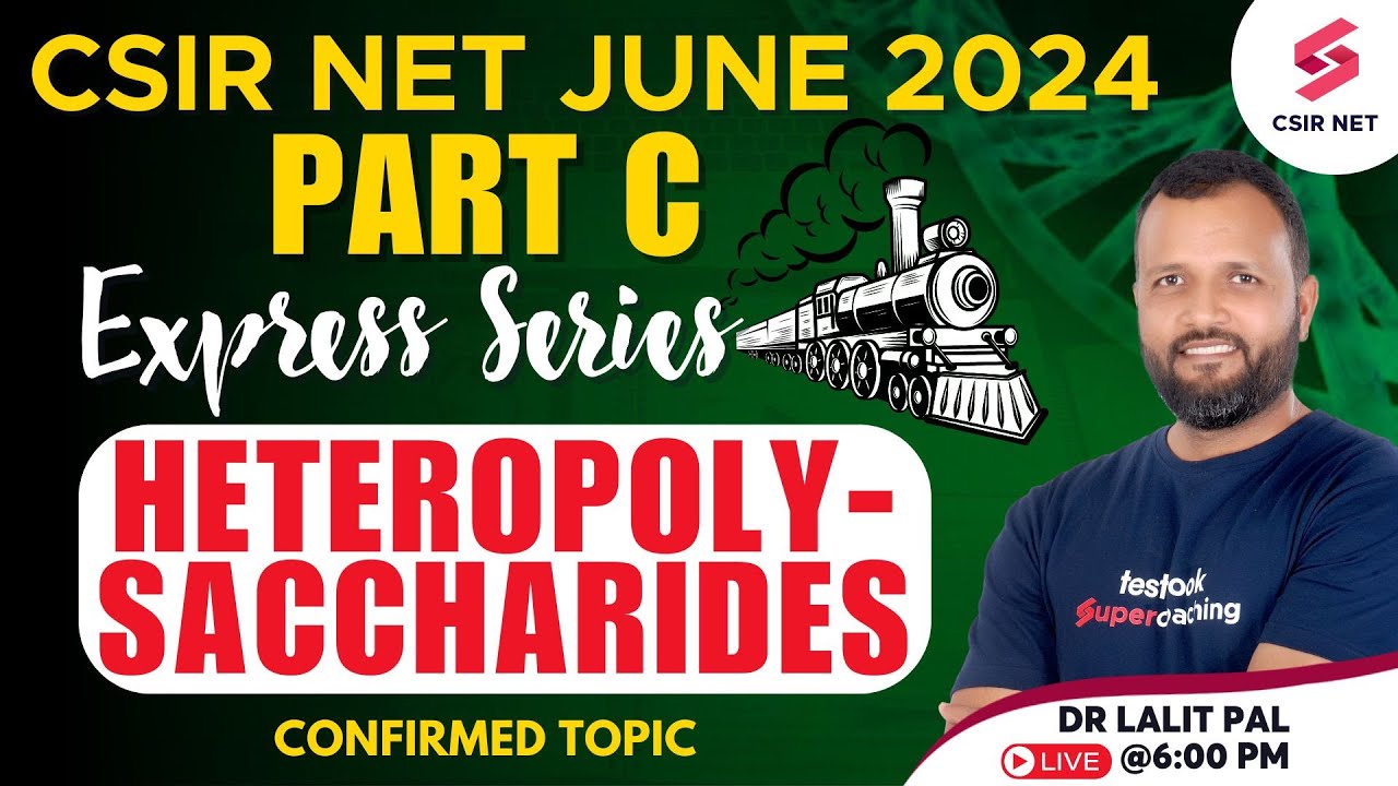 CSIR NET 2024 Preparation | Life Science Part C | Heteropolysaccharides Biochemistry | Dr Lalit Pal