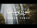 Surah yusuf recitation by hafiz abdul aleem