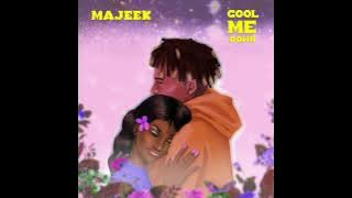 Majeek - Cool Me Down
