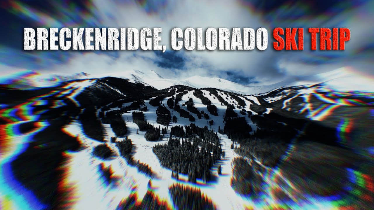 Ski Trip 2023 Breckenridge Colorado - Arondale