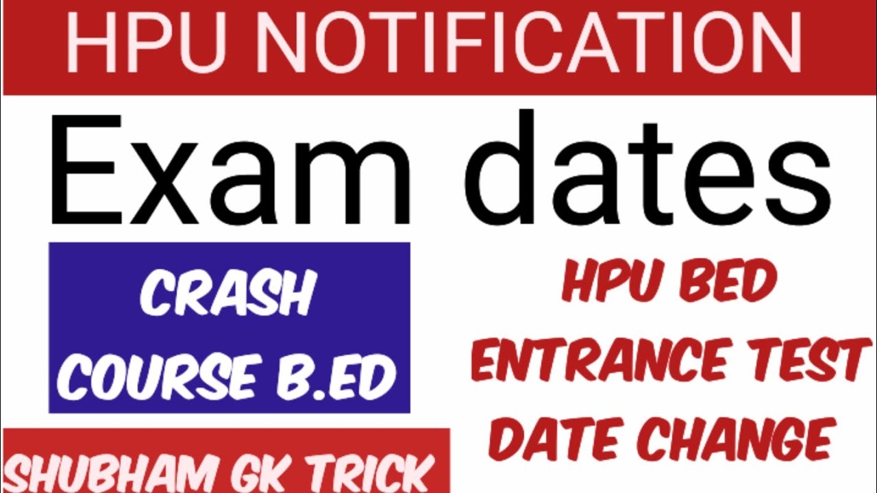 HPU ENTRANCE TEST DATE 2023 HPU BED ENTRANCE TEST NOTIFICATION 2023