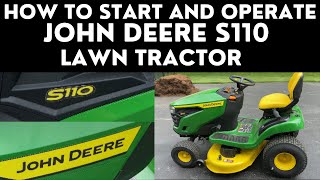 How to Start and Operate John Deere S110 Tractor