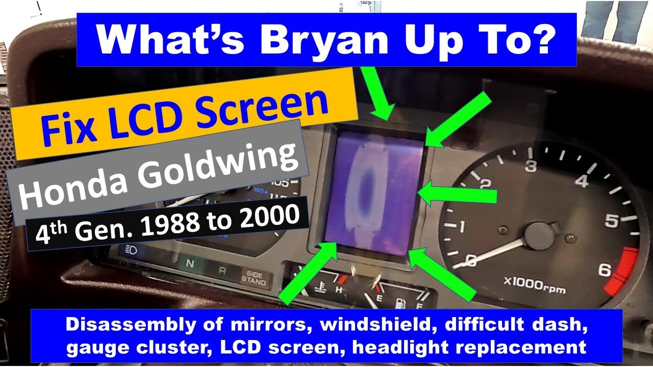 How to Fix LCD Screen for 19882000 Honda Goldwing GL1500 from start to