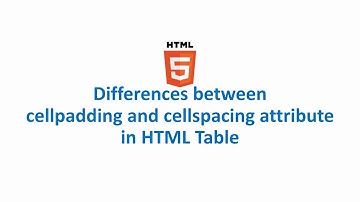 Differences between cellpadding and cellspacing attribute
