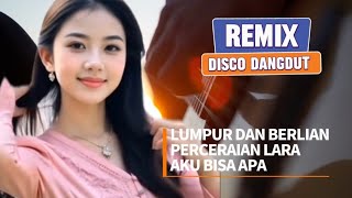Download Lagu Remix Disco Dangdut // Lumpur dan Berlian // Full Bass MP3