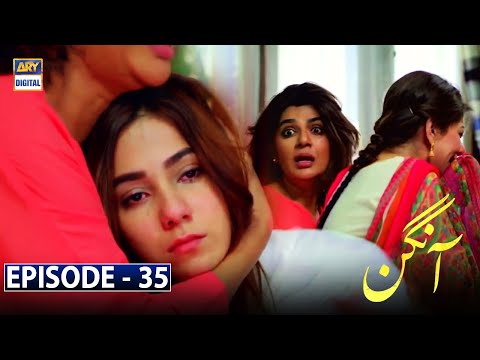 Aangan (2017 TV series) — Episode 35