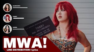 DOLLA - MWA! | LINE DISTRIBUTION   Lyrics [4K]