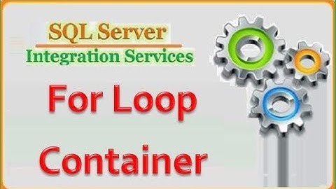 SSIS - Introducing the Foreach Loop Container