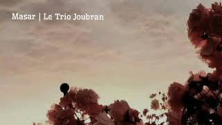 Masar | Le Trio Joubran