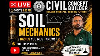 SOIL MECHANICS | Soil Properties Explained from Basics | LIVE @ 9:30 PM | Yashwanth Sir