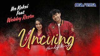 UNCUING - IKE KEKEI FEAT WEBBY RESTU - LIVE SESSION - BAJIDOR