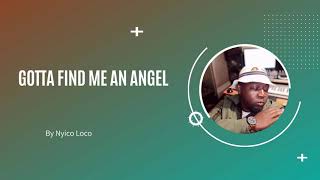 Number 3 on Top 5. NYICO LOCO - Gotta Find Me An Angel