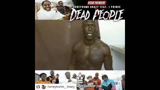 #HoneyComb #Brazy #Jprince "Dead People"