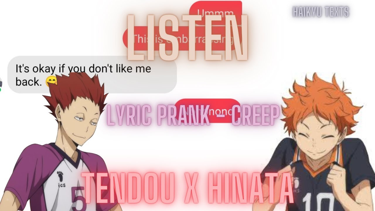 Listen Tendou X Hinata Haikyu Texts Lyric Prank Creep YouTube