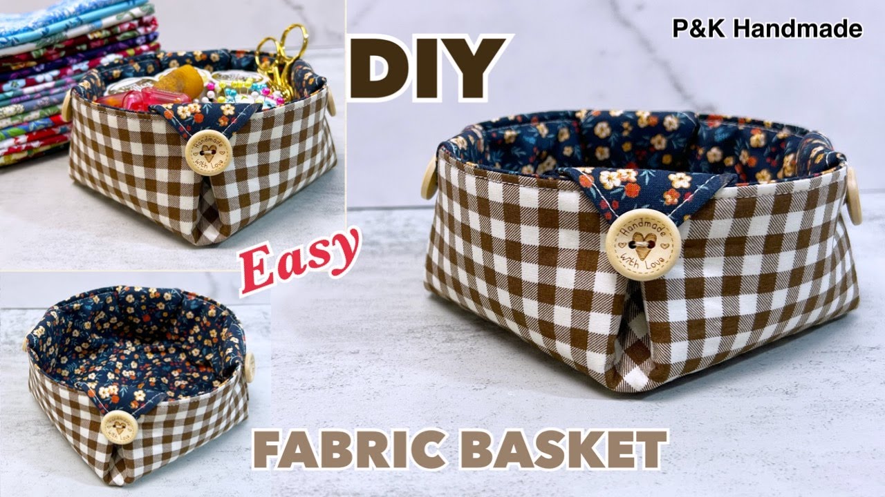 EASY TO MAKE! DIY ADORABLE FABRIC BASKET SEWING TUTORIAL | - YouTube