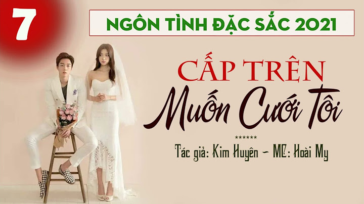 Cấp trên muốn cưới tôi review