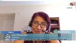 Prof. Dr.  Arzu Yorgancıoğlu ATV Konuşması 05.06.2020