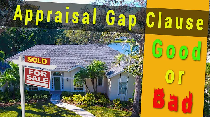 Appraisal Gap Clause When Buying a Home - Is it Good or Bad?