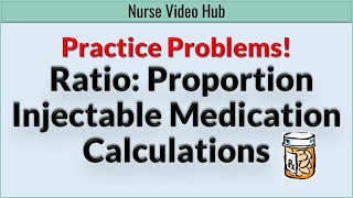 Practice Med Math! Injectable Medication Dosage Problems Using the Ratio: Proportion Method!