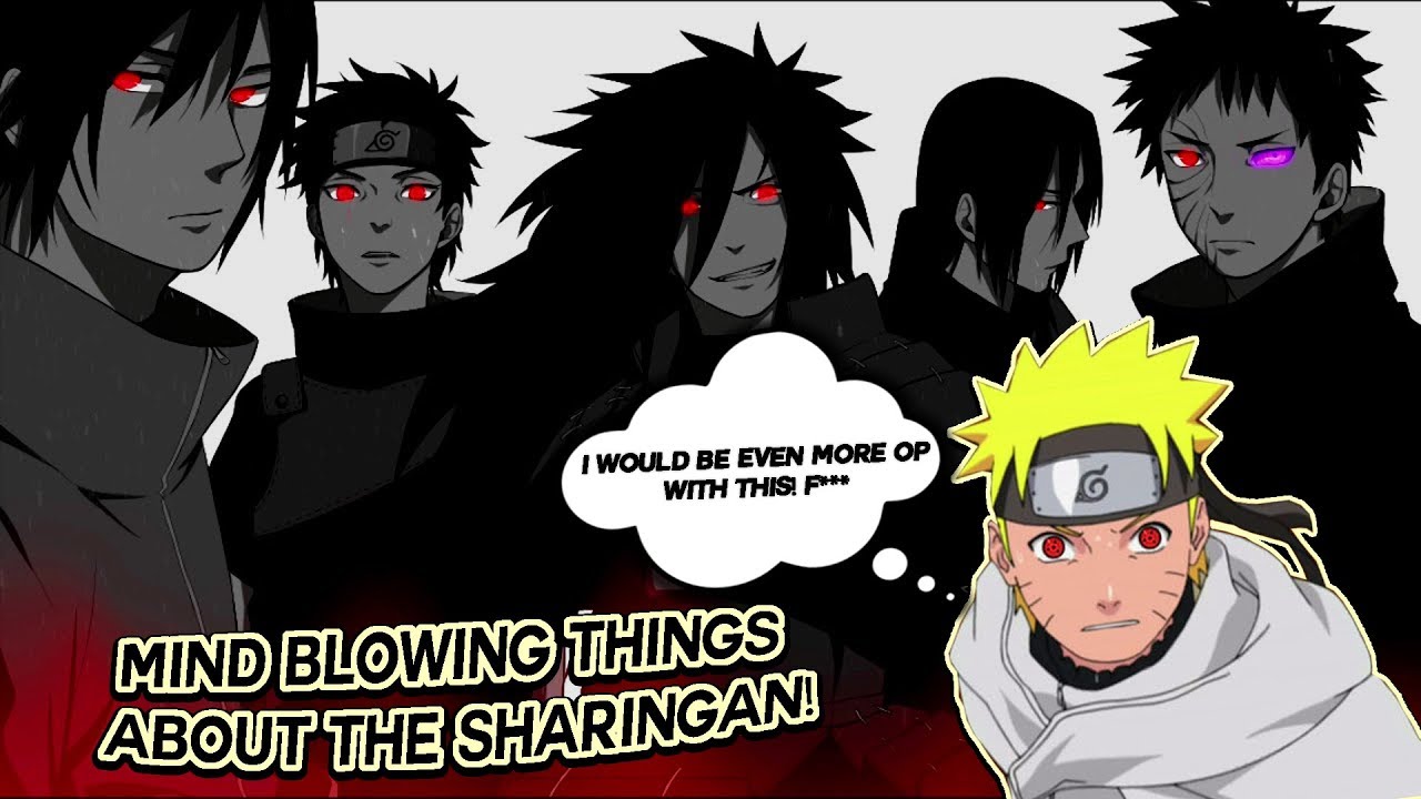 Mind Blowing Things About The Sharingan Naruto Boruto