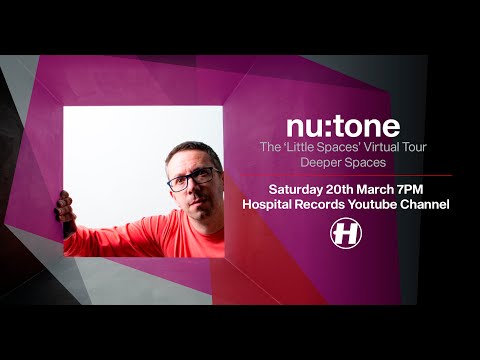 Nu:Tone - Deeper Spaces (The Little Spaces Virtual Tour) (Part 3/4)