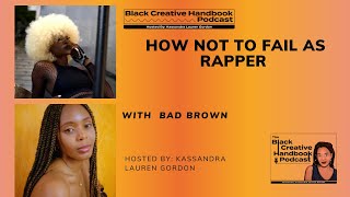 How not to fail as a rapper with Bad Brown