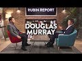 On The Strange Death of Europe | Douglas Murray | INTERNATIONAL | Rubin Report