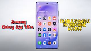 How to Enable/Disable Microphone Access On Samsung Galaxy S26 Ultra