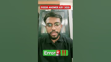 🚨 DSSSB 2025 Answer Key ERROR! 😱 Download Kaise Kare? | Big Update 🔥 #dsssb #shorts