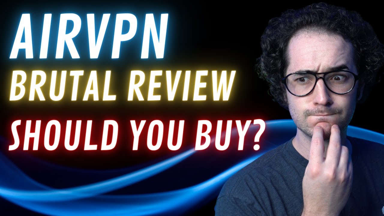 AirVPN Review 2022 - Is It Really As Good As These Experts Suggest?