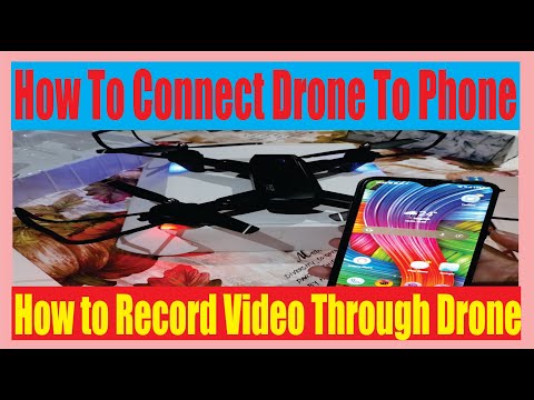 How to Connect Drone to Your Phone 2022  || How to Record Video Through Drone Camera 2022