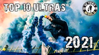 Top-10 Ultras of 2021 || Ultras World