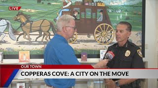 Our Town Copperas Cove: A City On The Move (with City Manager Ryan Haverlah and Police Chief Eddie W