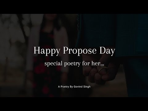 Happy Propose Day 2022 | Velentine Week Special Poetry | Love Poetry Status | Govind Singh Poetry