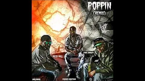 Chris Brown Ft. Meek Mill & French Montana - "Poppin" (Remix)(Official Audio)(Lyrics)