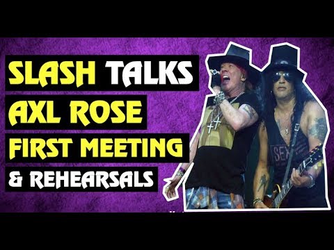 Guns N' Roses News: Slash Talks Axl Rose Rehearsals And First Meeting nacional b