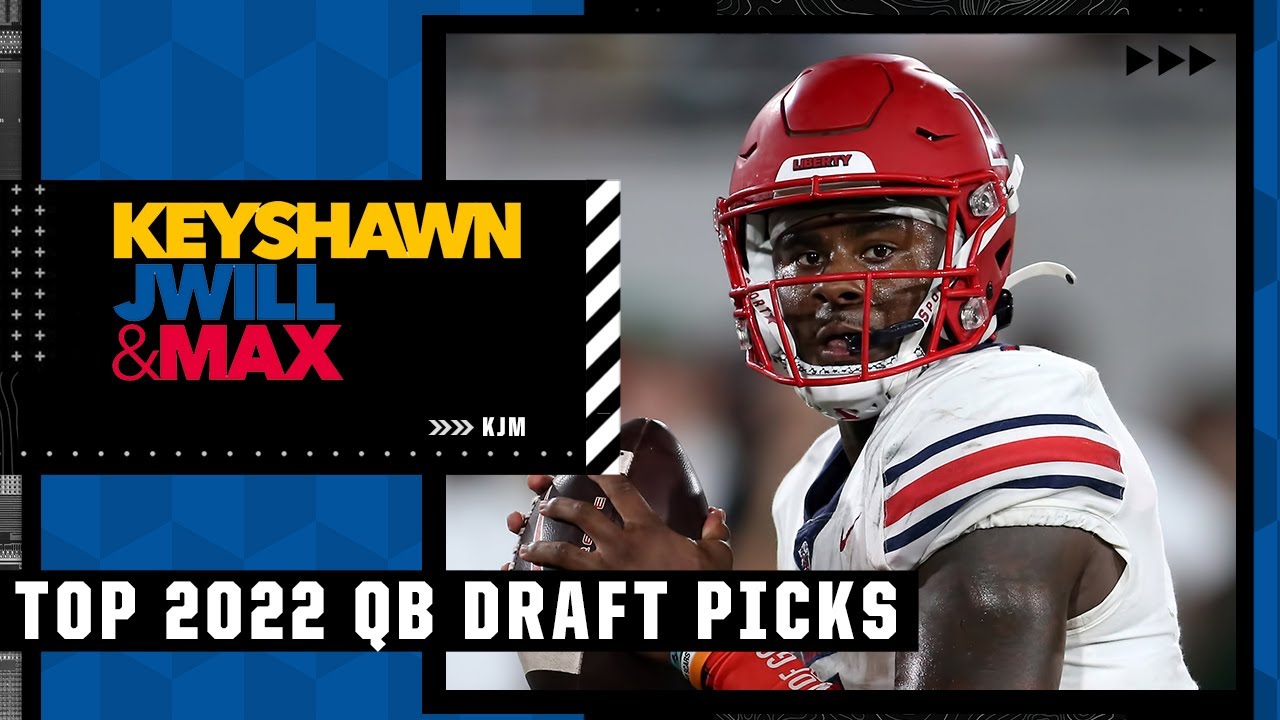 Who are the top QB prospects in the 2022 NFL Draft? Keyshawn, JWill