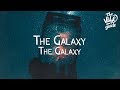 The galaxy  the galaxy lyrics