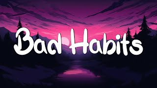 Bad Habits - Ed Sheeran (Lyrics) || Imagine Dragons, Gym Class Heroes (MixLyrics)