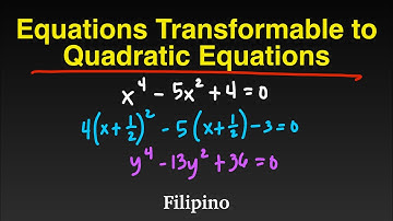 Solving Equations Transformable to Quadratic Equations (Filipino/Tagalog) Teacher Gon