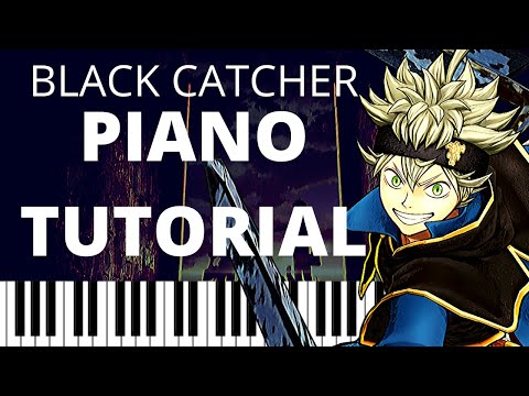 Black Clover Opening 10 Piano Tutorial | Black Catcher black clover op