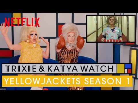 Drag Queens Trixie Katya React To Yellowjackets S1 I Like To Watch Netflix