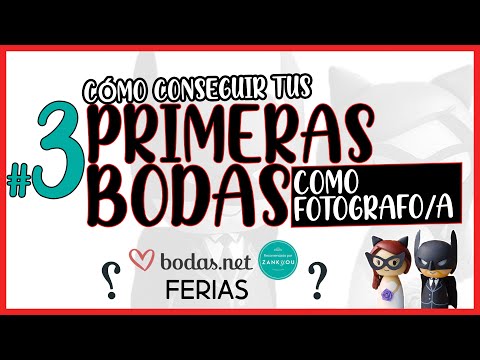 Conseguir tus PRIMEROS CLIENTES como FOTÓGRAFO DE BODAS ? ? | tips y consejos [bodas.NET, ferias?]