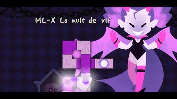 ML-X: La nuit de vif 「A Dance of Fire and Ice / ADOFAI」