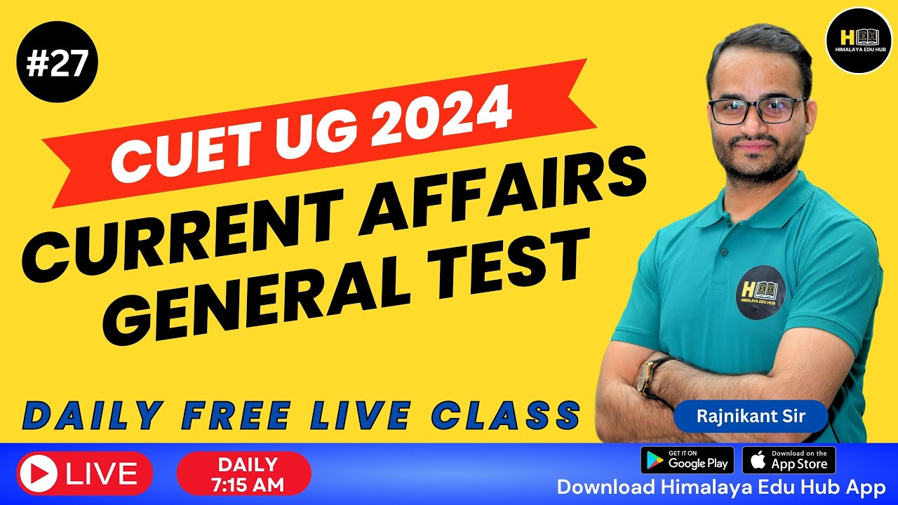 CUET UG 2024 | Current Affairs | Daily Current Affairs Class 27 ...