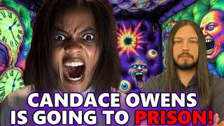 Candace Owens is going to PRISON!