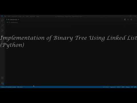 Binary Tree using Linked List | Implementing Binary Tree using Python | Data structures