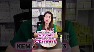 ✨ Kem Dưỡng X3 Kết Hợp Trong Quá Trình Tái Tạo Da