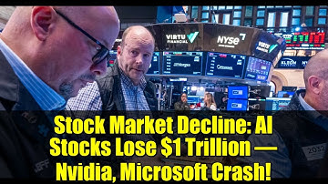 Stock Market Decline: AI Stocks Lose $1 Trillion – Nvidia, Microsoft Crash!